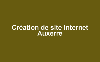 Création de site internet Auxerre