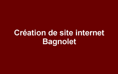 Création de site internet Bagnolet