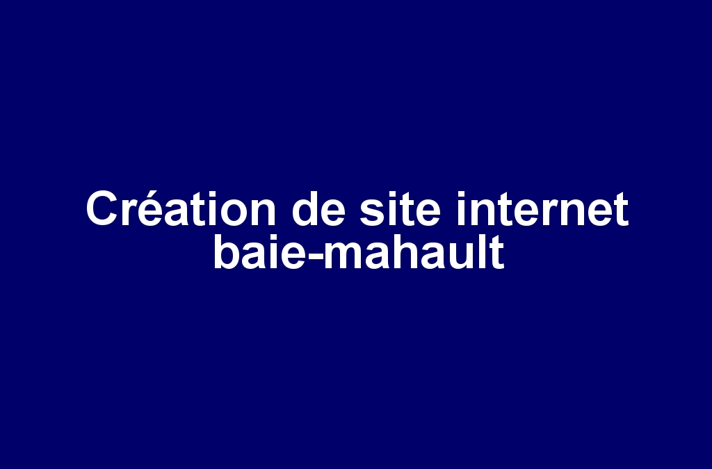 Création de site internet baie-mahault