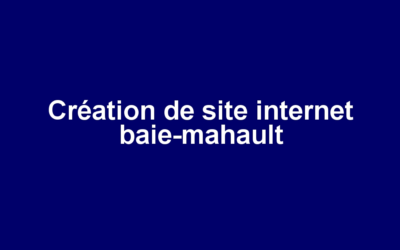 Création de site internet baie-mahault