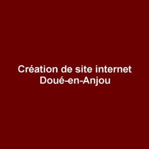 Création de site internet Doué-en-Anjou
