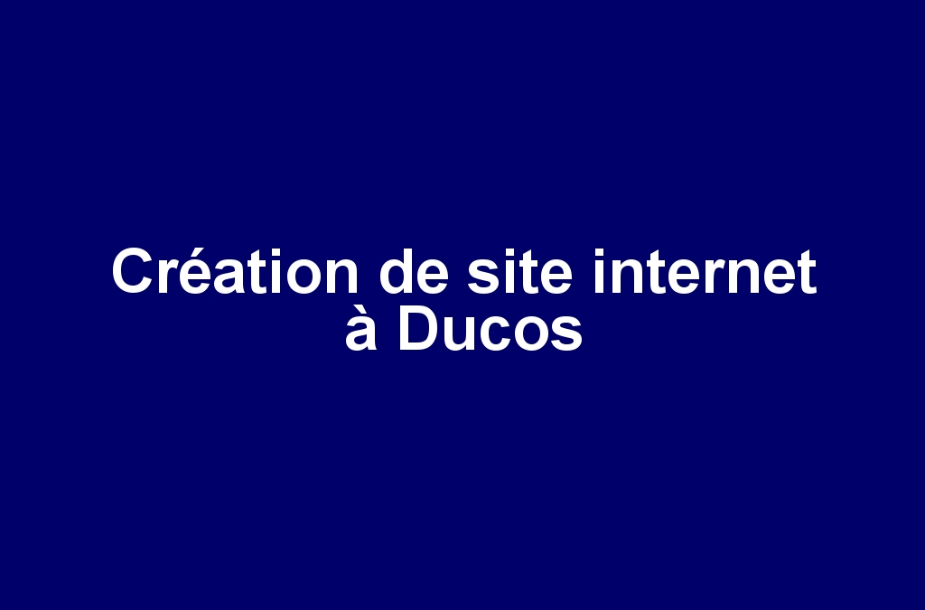 Création de site internet à Ducos