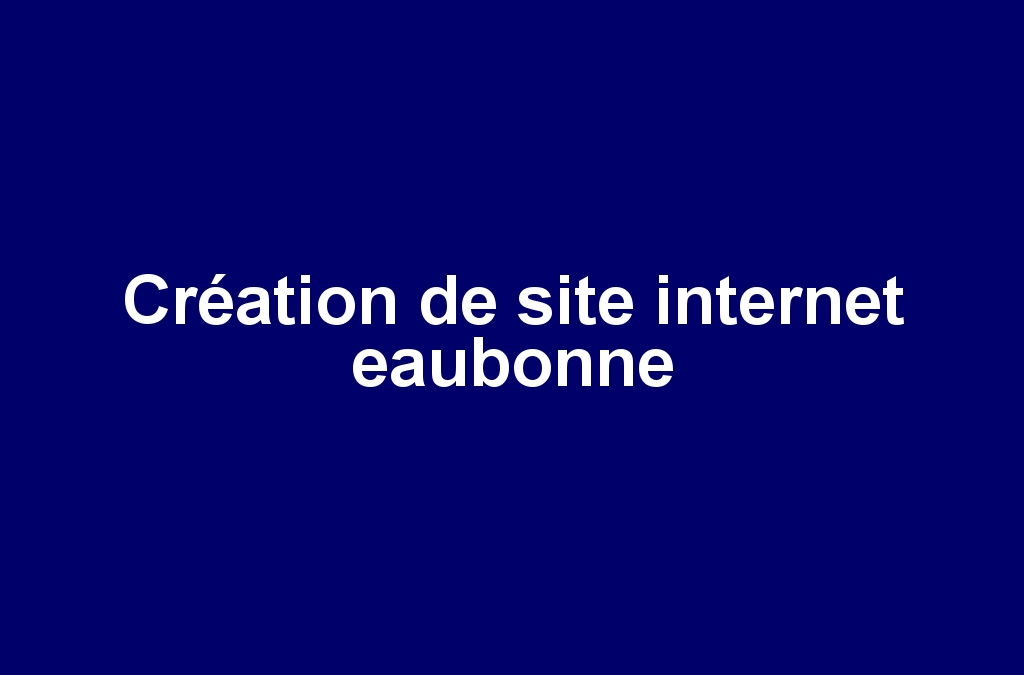 Création de site internet eaubonne