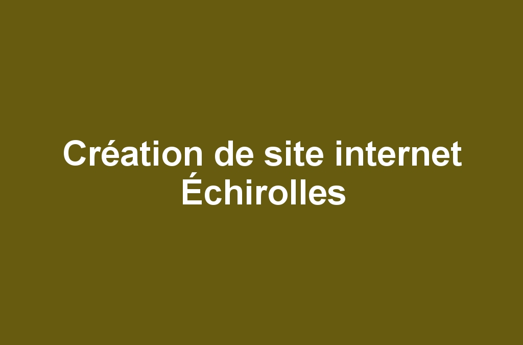 Création de site internet Échirolles