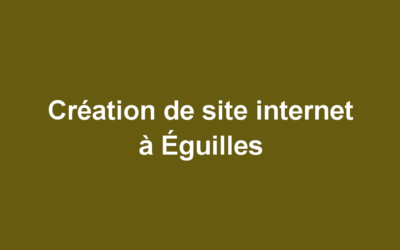 Création de site internet à Éguilles