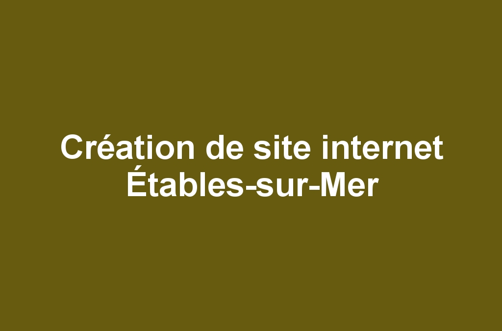 Création de site internet Étables-sur-Mer