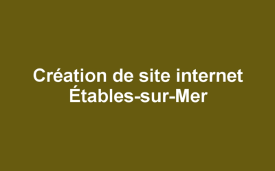 Création de site internet Étables-sur-Mer
