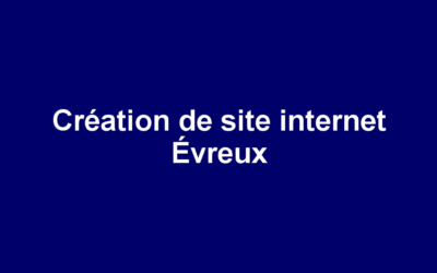 Création de site internet Évreux