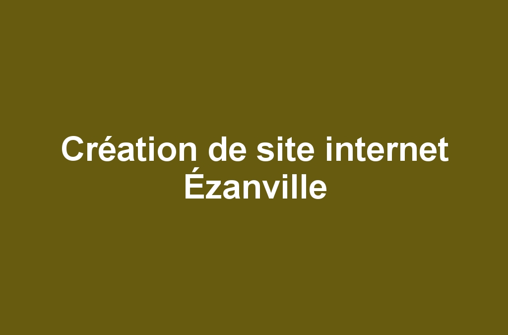 Création de site internet Ézanville