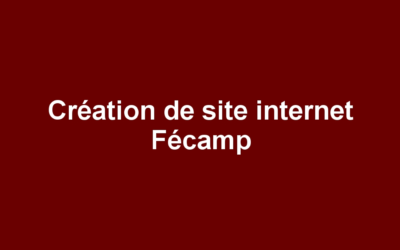 Création de site internet Fécamp