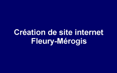 Création de site internet Fleury-Mérogis