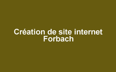 Création de site internet Forbach