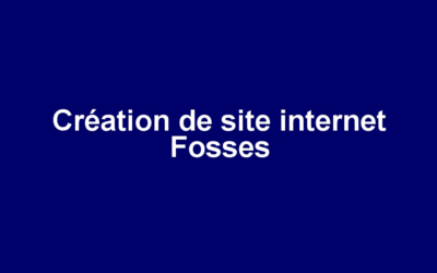 Création de site internet Fosses