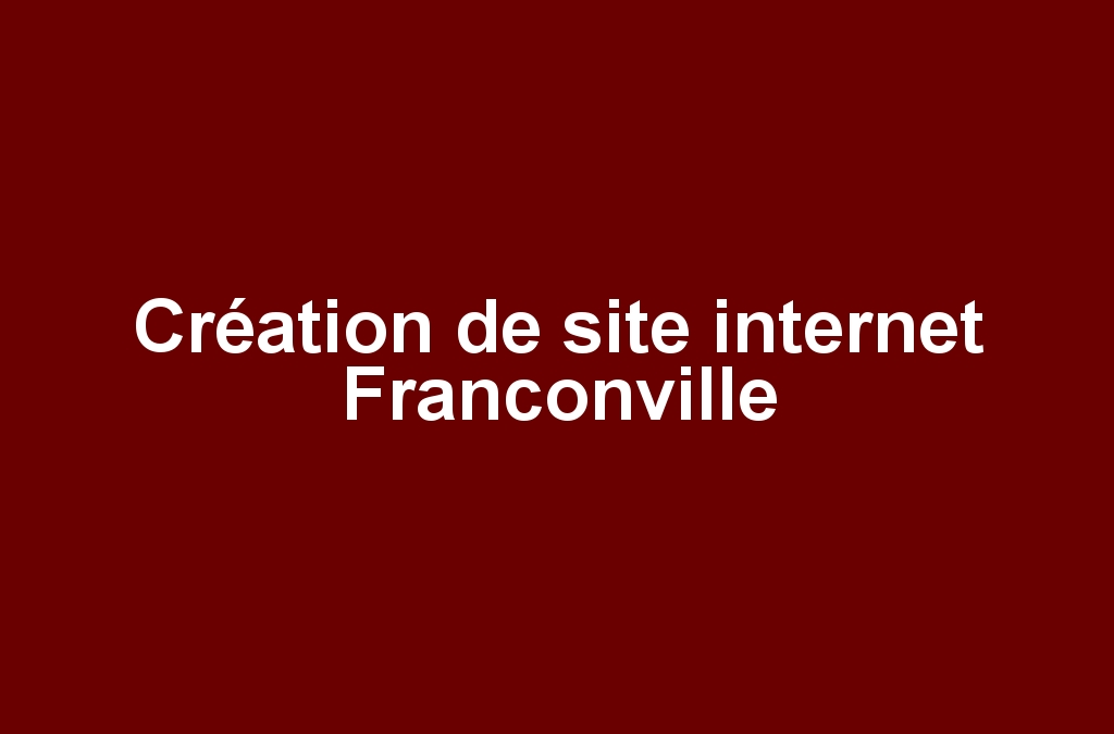 Création de site internet Franconville