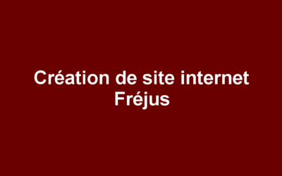 Création de site internet Fréjus