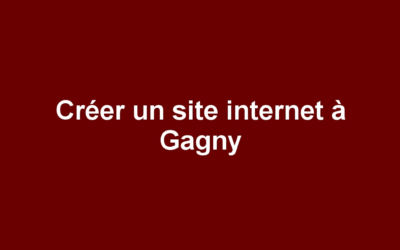 Créer un site internet à Gagny