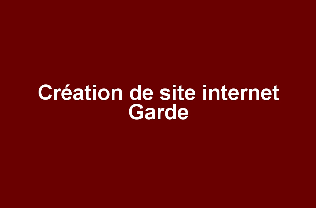 Création de site internet Garde