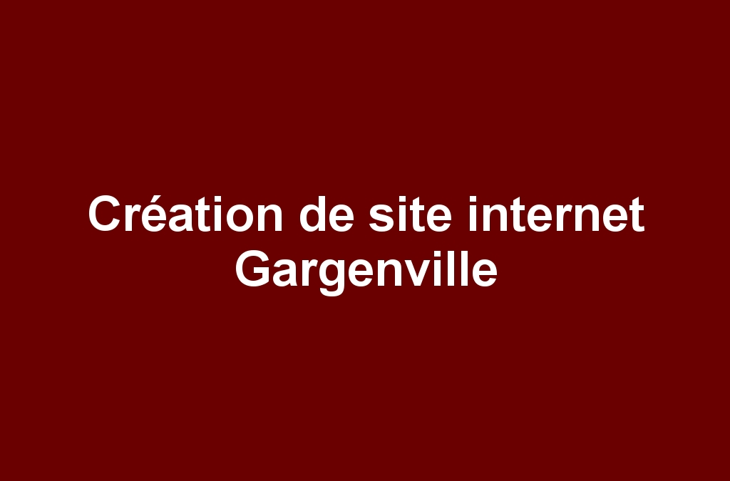 Création de site internet Gargenville