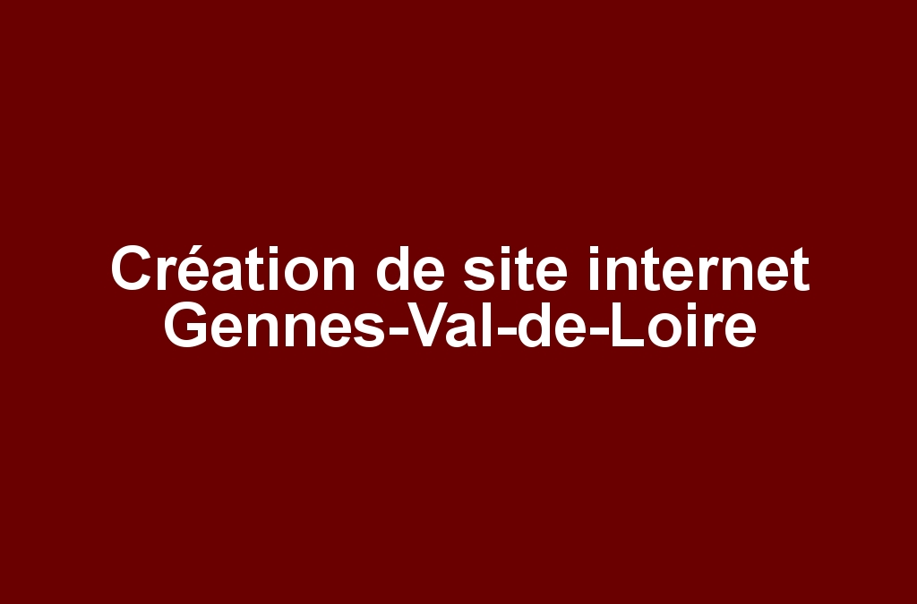 Création de site internet Gennes-Val-de-Loire