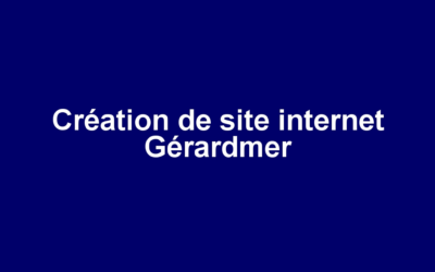 Création de site internet Gérardmer