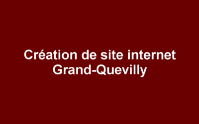 Création de site internet Grand-Quevilly