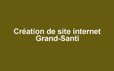 Création de site internet Grand-Santi