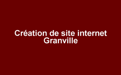 Création de site internet Granville