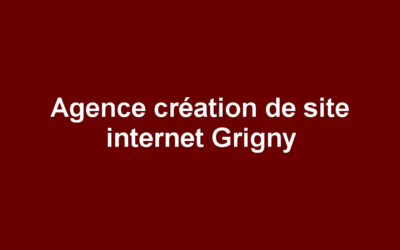Agence création de site internet Grigny