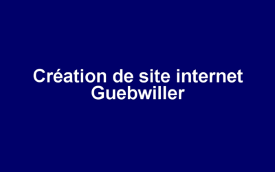 Création de site internet Guebwiller