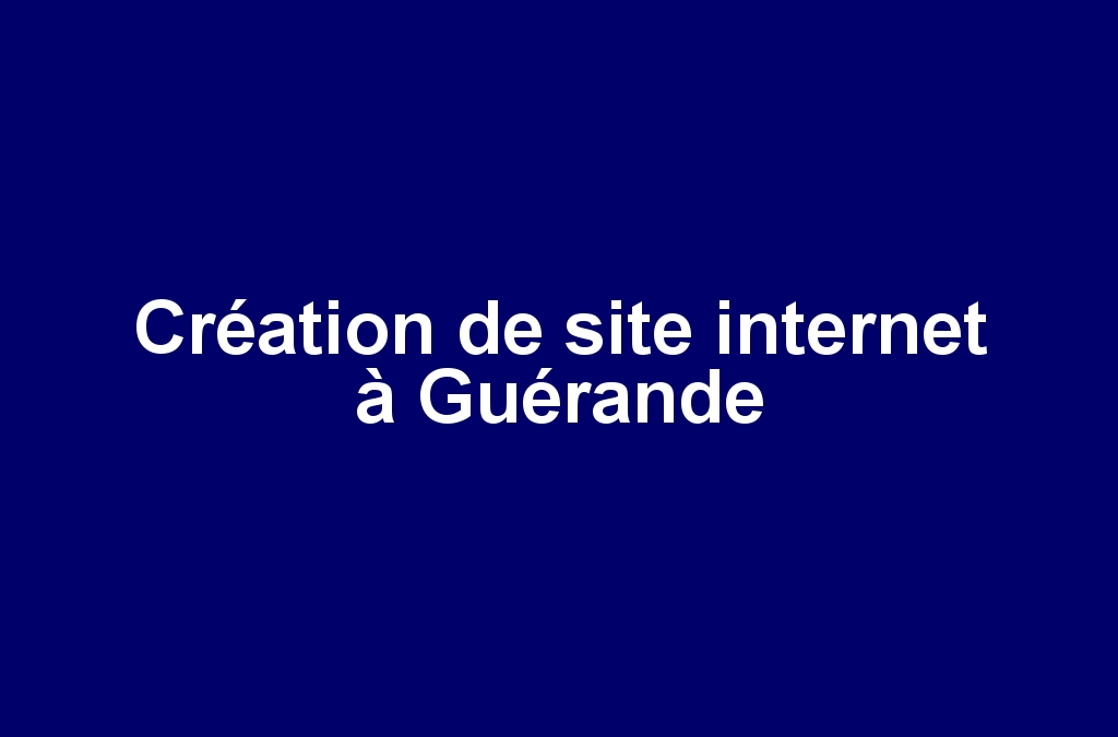 Création de site internet à Guérande
