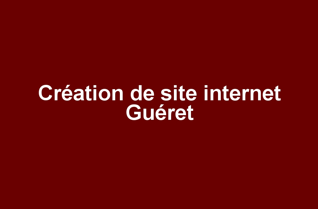 Création de site internet Guéret