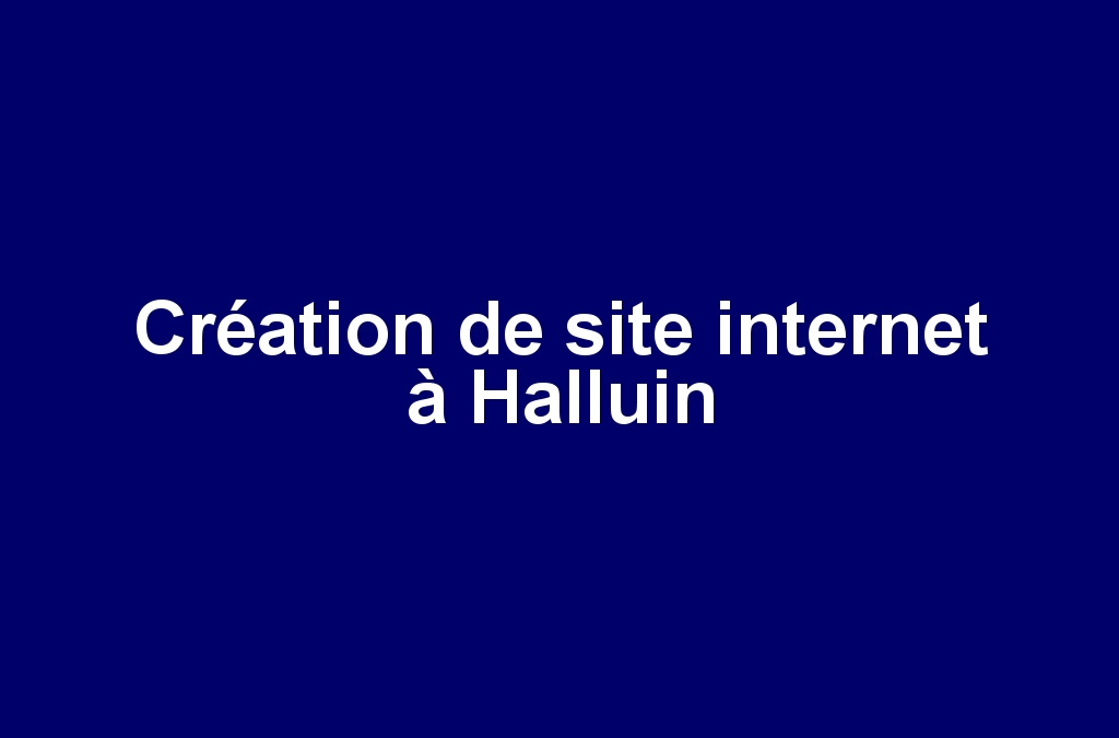 Création de site internet à Halluin