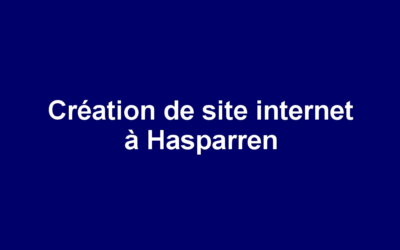 Création de site internet à Hasparren
