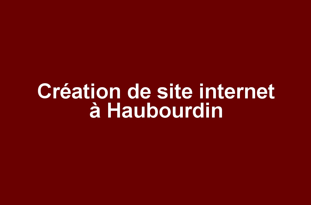 Création de site internet à Haubourdin