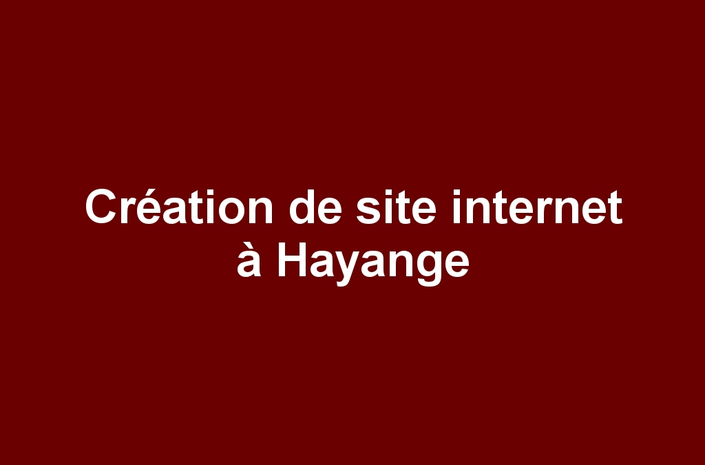 Création de site internet à Hayange