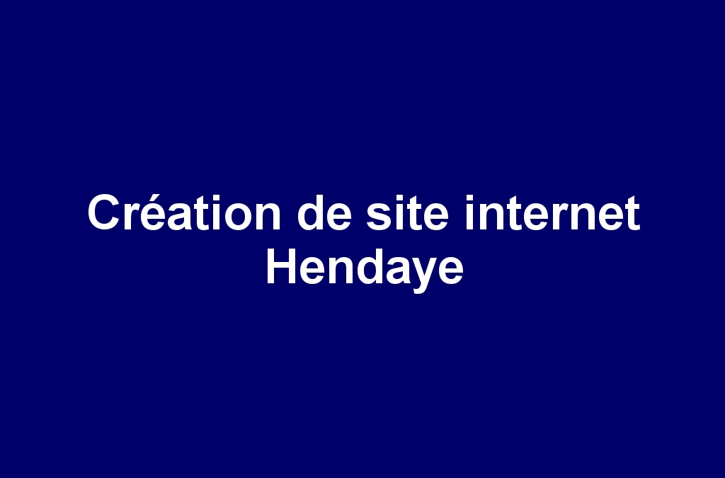 Création de site internet Hendaye