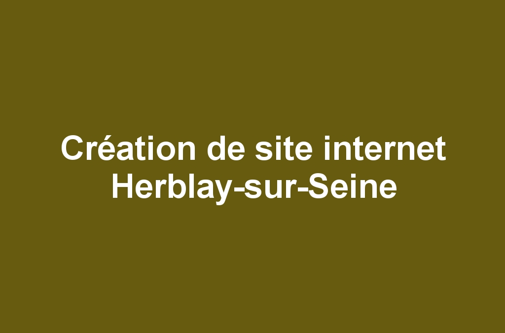 Création de site internet Herblay-sur-Seine