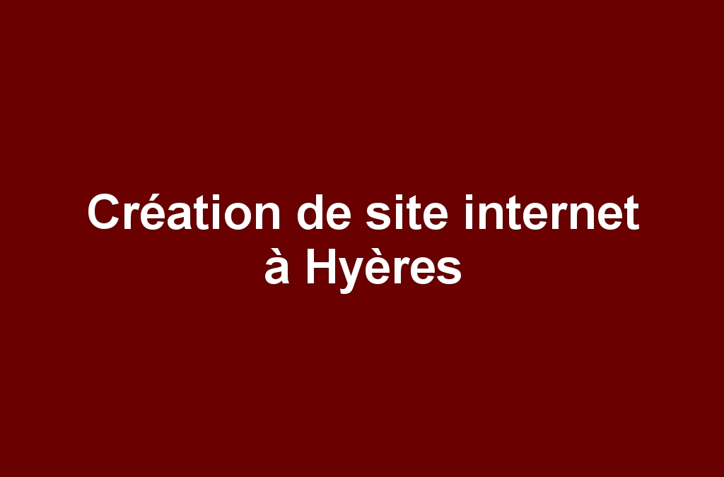 Création de site internet à Hyères