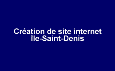 Création de site internet île-Saint-Denis