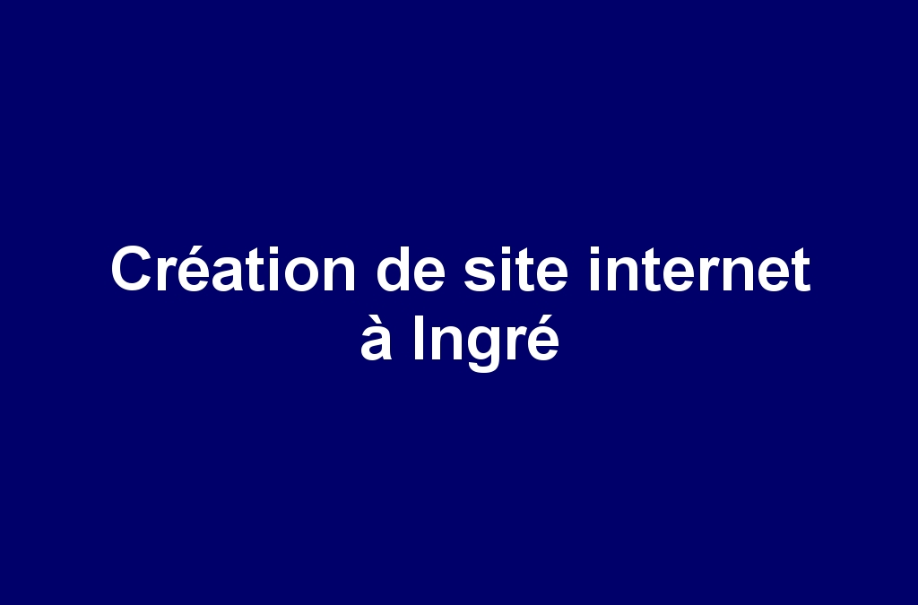 Création de site internet à Ingré