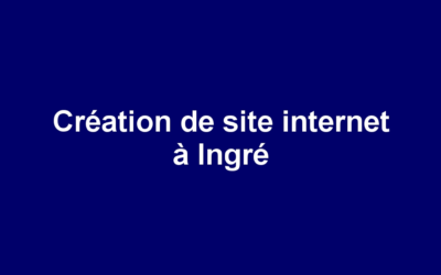 Création de site internet à Ingré
