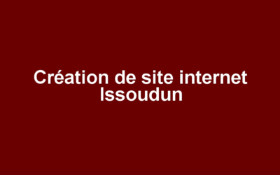 Création de site internet Issoudun