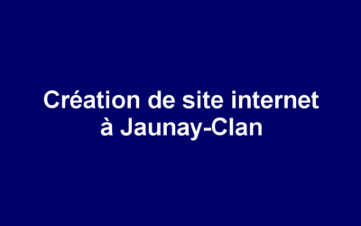 Création de site internet à Jaunay-Clan