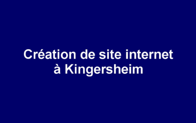 Création de site internet à Kingersheim