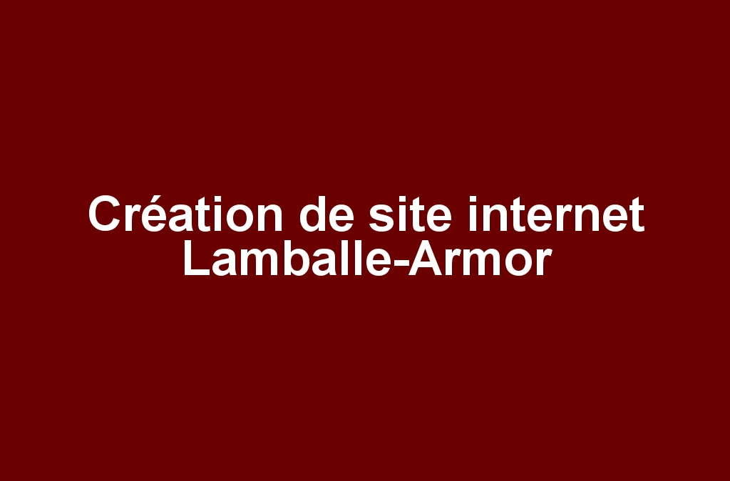 Création de site internet Lamballe-Armor
