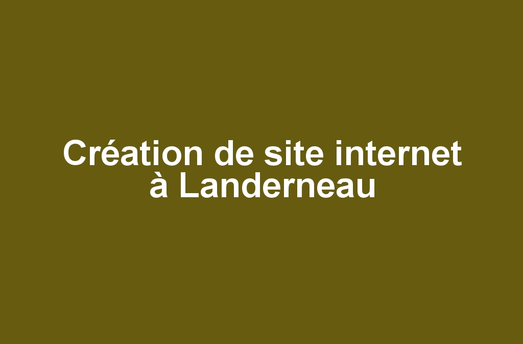 Création de site internet à Landerneau