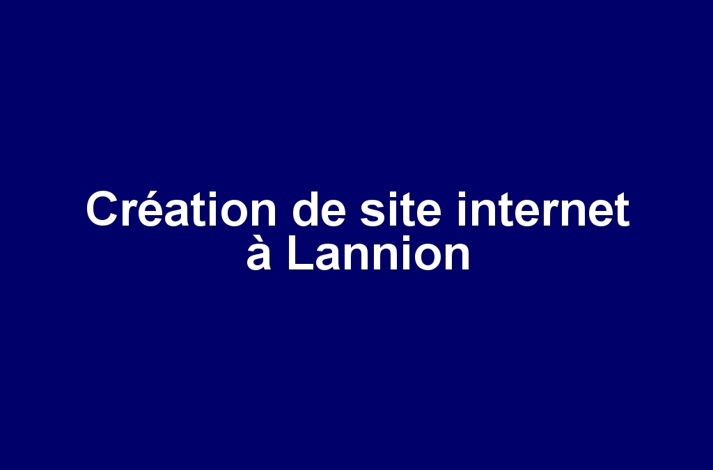 Création de site internet à Lannion