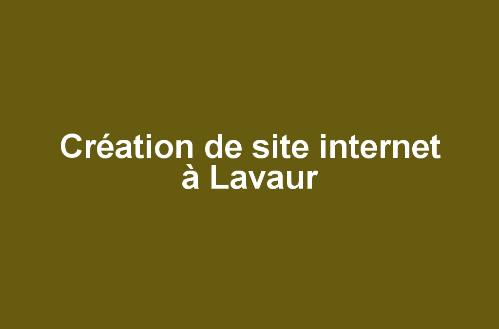 Création de site internet à Lavaur