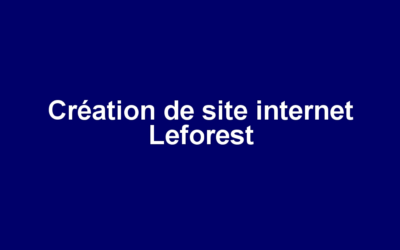 Création de site internet Leforest