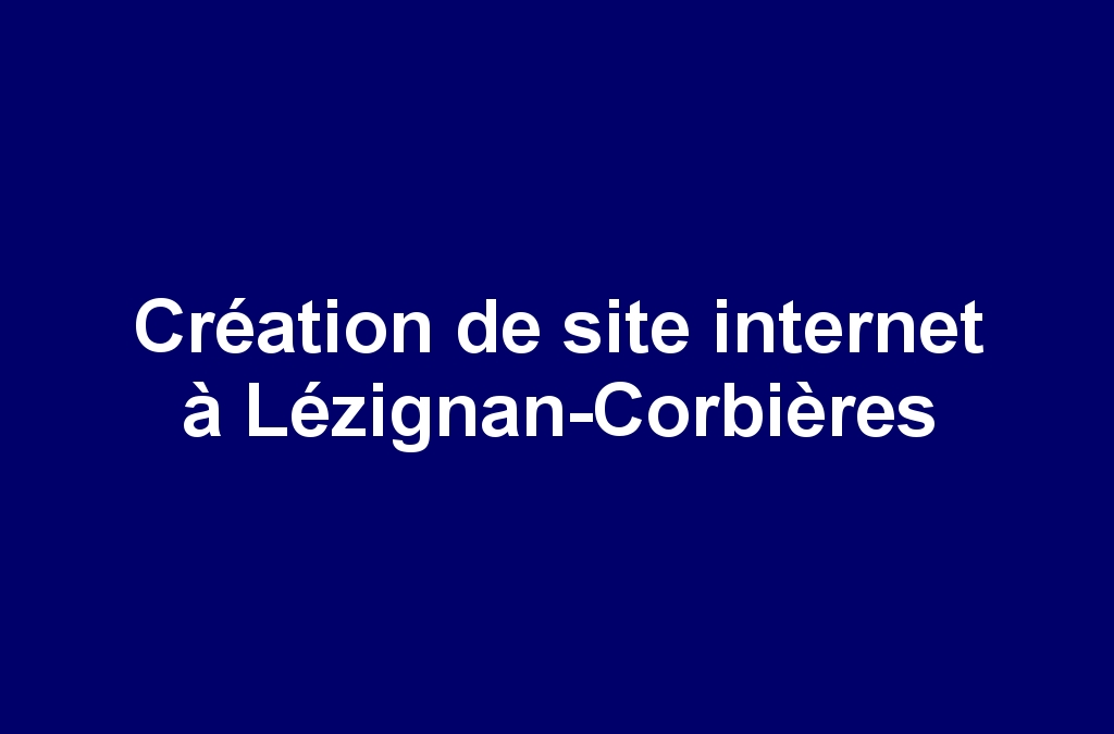 Création de site internet à Lézignan-Corbières